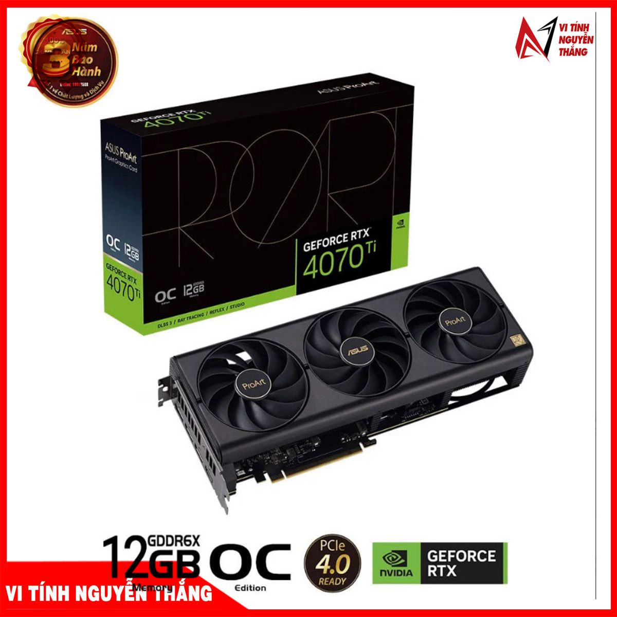 Nguyễn Thắng - ASUS PROART GeForce RTX 4070 Ti OC Edition 12GB GDDR6X