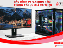 Cấu hình PC gaming tầm trung tối ưu giá 20 triệu