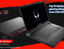 Top 10 laptop gaming đáng mua nhất 2025