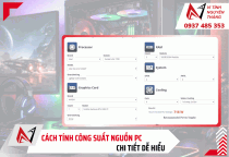 Cách tính công suất nguồn PC chi tiết dễ hiểu