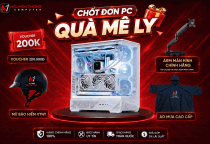 CHƯƠNG TRÌNH KHUYẾN MÃI KHI BUILD PC TẠI VI TÍNH NGUYỄN THẮNG