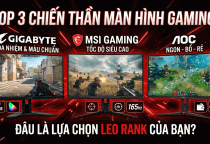 Top 3 "Chiến Thần" Màn Hình Gaming Đáng Mua Nhất Hiện Nay!!