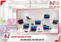 Laptop cho dân kế toán cấu hình mượt, pin trâu giá tốt