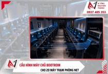 Cấu hình máy chủ bootrom cho 20 máy trạm phòng net