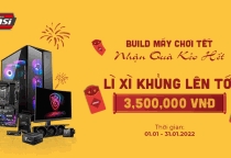 Build máy chơi tết - Nhận quà kẻo hết 