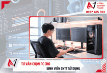 Tư vấn mua PC cho sinh viên công nghệ thông tin sử dụng