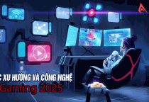 Xu hướng công nghệ gaming 2025
