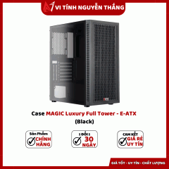 Case MAGIC Luxury Full Tower - E-ATX (Black) (Tặng 4 Fan)