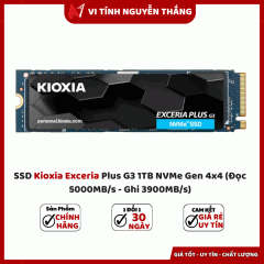 SSD Kioxia Exceria Plus G3 1TB NVMe Gen 4x4 (Đọc 5000MB/s - Ghi 3900MB/s)