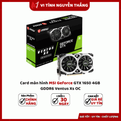 Card màn hình MSI Geforce GTX 1650 4GB GDDR6 Ventus Xs OC
