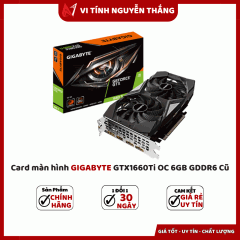 Card màn hình GIGABYTE GTX1660Ti OC 6GB GDDR6 Cũ
