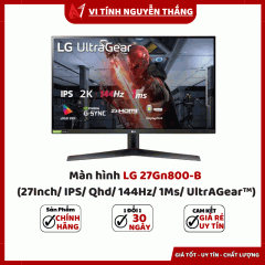 Màn hình LG 27Gn800-B (27Inch/ IPS/ Qhd/ 144Hz/ 1Ms/ UltrAGear™)