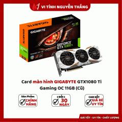 Card màn hình GIGABYTE GTX1080 Ti Gaming OC 11GB (Cũ)