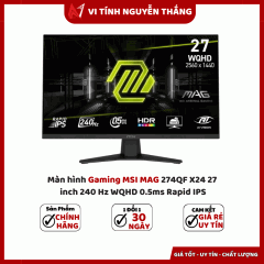 Màn hình Gaming MSI MAG 274QF X24 27 inch 240 Hz WQHD 0.5ms Rapid IPS