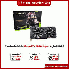 Card màn hình Ninja GTX 1660 Super 6gb GDDR6