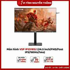 Màn hình VSP IP2518S2 (24.5Inch/ FHD/ Fast IPS/ 180Hz/ 1ms/ Black)