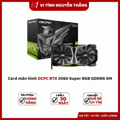 Card màn hình OCPC RTX 2060 Super 8GB GDDR6 XM