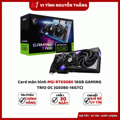 Card màn hình MSI RTX5080 16GB GAMING TRIO OC (G5080-16GTC)