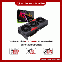 Card màn hình COLORFUL RTX4070Ti Nb Ex-V 12GB GDDR6X