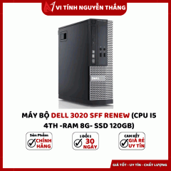 MÁY BỘ DELL 3020 SFF RENEW (CPU I5 4TH -RAM 8G- SSD 120GB)