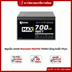 Nguồn Jetek Maxwatt MW700 700W Công Suất Thực
