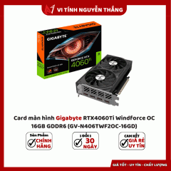 Card màn hình Gigabyte RTX4060Ti Windforce OC 16GB GDDR6 (GV-N406TWF2OC-16GD)