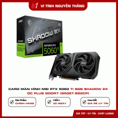 Card màn hình MSI RTX 5060 Ti 8GB Shadow 2X OC Plus GDDR7 (G506T-8S2CP)