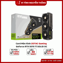 Card màn hình ZOTAC Gaming Geforce RTX 5070 Ti SOLID OC