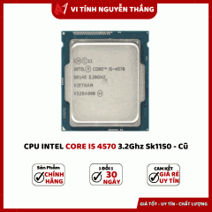 CPU INTEL CORE I5 4570 3.2Ghz Sk1150 - Cũ