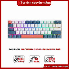 Bàn Phím Machenike K500-B61 Wired RGB