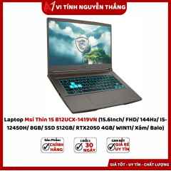 Laptop Msi Thin 15 B12UCX-1419VN (15.6Inch/ FHD/ 144Hz/ I5-12450H/ 8GB/ SSD 512GB/ RTX2050 4GB/ WIN1