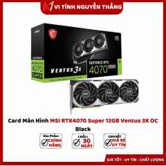 Card Màn Hình MSI RTX4070 Super 12GB Ventus 3X OC Black