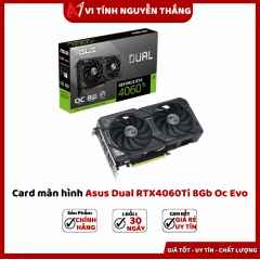 Card màn hình Asus Dual RTX4060Ti 8Gb Oc Evo