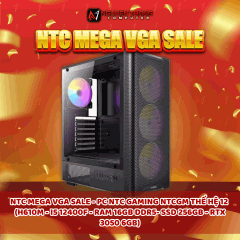 NTC MEGA VGA SALE - PC NTC GAMING NTCGM THẾ HỆ 12 (H610M - I5 12400F - RAM 16GB DDR5- SSD 256GB - RTX 3050 6GB)