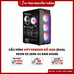 CẤU HÌNH VIP1 RENDER ĐỒ HỌA (DUAL XEON E5 2696 V2 RAM 64GB)