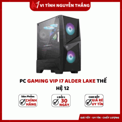 PC GAMING VIP I7 ALDER LAKE THẾ HỆ 12 ( Z690 - I7 12700K - RAM 32G - SSD 500G - VGA RTX3060TI )