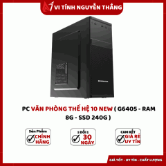 PC VĂN PHÒNG THẾ HỆ 10 NEW ( G6405 - RAM 8G - SSD 240G ) 