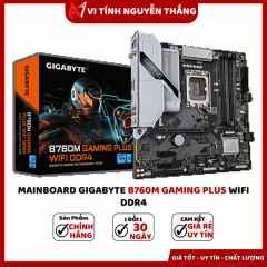 Mainboard GIGABYTE B760M Gaming Plus Wifi DDR4