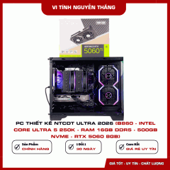 PC THIẾT KẾ NTCDT ULTRA 2026 (B860 - Intel Core Ultra 5 250K - RAM 16GB DDR5 - 500GB NVMe - RTX 5060 8GB)