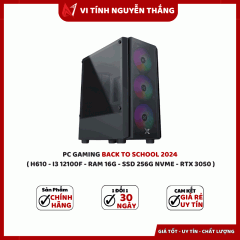 PC GAMING BACK TO SCHOOL 2024 ( H610 - I3 12100F - RAM 16G - SSD 256G NVME - RTX 3050 ) 