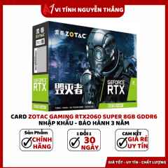 Card màn hình ZOTAC Gaming RTX2060 Super 8GB GDDR6 Nhập Khẩu