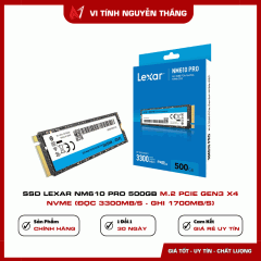 SSD Lexar NM610 PRO 500GB M.2 PCIe Gen3 x4 NVMe (Đọc 3300MB/s - Ghi 1700MB/s)