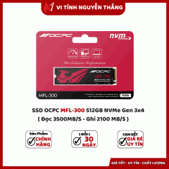 SSD OCPC MFL-300 512GB NVMe Gen 3x4 ( Đọc 3500MB/S - Ghi 2100 MB/S)