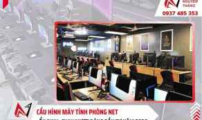 Cấu hình máy tính phòng net ổn định, chạy mượt đáng đầu tư năm 2026