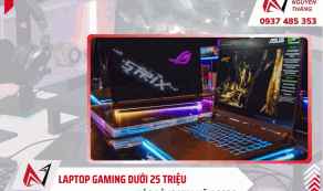 Top 5 laptop gaming dưới 25 triệu đáng mua