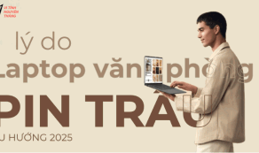 Laptop văn phòng pin trâu – Top lựa chọn 2025