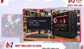 Máy tính chạy AI local cần cấu hình gì? 