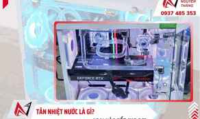 Tản nhiệt nước là gì? Loại nào tốt cho PC? |Nguyễn Thắng