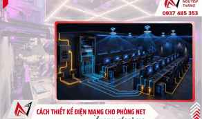 Cách thiết kế điện mạng cho phòng net ổn định, tốc độ cao