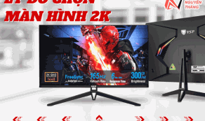 Top màn hình  2K tốt nhất cho dân eSports 